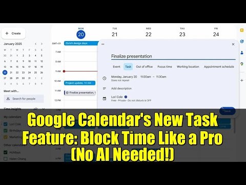 Google Calendar's New Task Feature: Block Time Like a Pro (No AI Needed!)