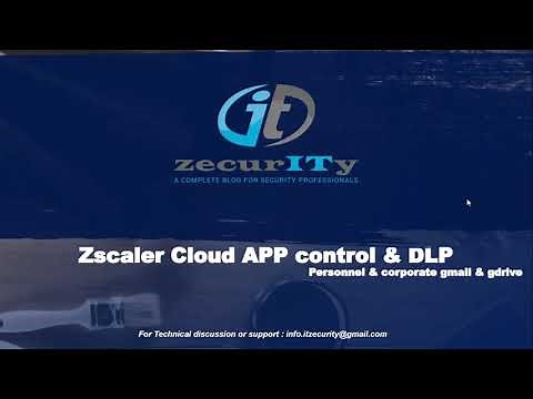 Zscaler Cloud APP control and DLP