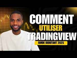 Comment utiliser TradingView facilement (Guide 2025 gratuit)