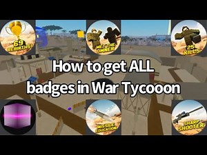 How to get ALL BADGES in War Tycoon