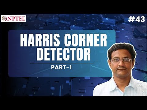 #43 Harris Corner Detector | Part 1 | Modern Computer Vision