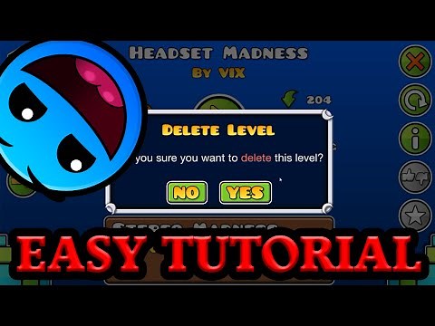 How To Delete Your Own Levels in Geometry Dash [Tutorial]