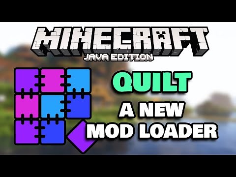 Quilt Mod Loader - New Mod Loader for Minecraft Java (like Fabric) 2022