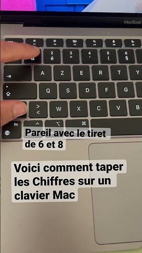 Comment activer les chiffres et le tiret de 6 /8sur un clavier MacBook 💻