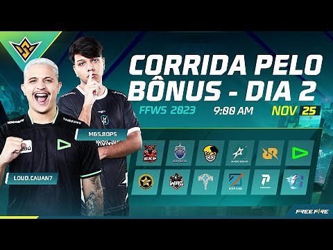 MUNDIAL DE FREE FIRE | FFWS | CORRIDA PELO BÔNUS - DIA 2 | AO VIVO - DIA 25/11
