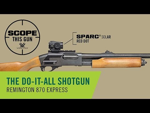 Remington 870 Express – A Do-It-All Shotgun | Scope This Gun