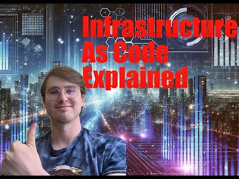 Infrastructure as Code Explained! IAC Explained for Beginners!