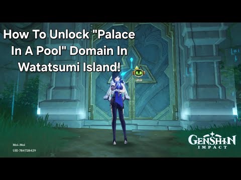 How To Unlock "Palace In A Pool" Domain In Watatsumi Island, Inazuma! (Easy Guide) | Genshin Impact