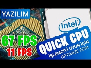 Quick CPU - İşlemciyi Oyunlar için Optimize Etme !