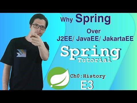 Why Spring over J2EE, JavaEE, JakartaEE? | Spring History | Spring Tutorial |Ch0|E3|