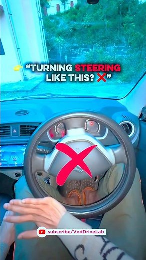 👉 Right Way to Turn Steering |