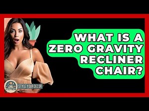 What Is A Zero Gravity Recliner Chair? - Style Your Decor