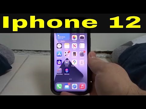 How To Use An Iphone 12-Full Tutorial