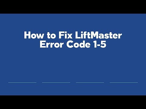 How to Fix LiftMaster Error Code 1-5
