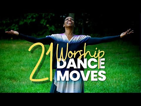 21 Worship Dance Moves | Beginner Liturgical Dance 101