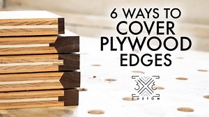 6 Ways to Cover Plywood Edges - Which Do You Think Is Best?