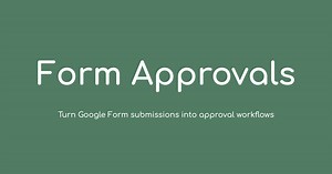 How to Create an Approval Workflow with Google Forms | Form Approvals