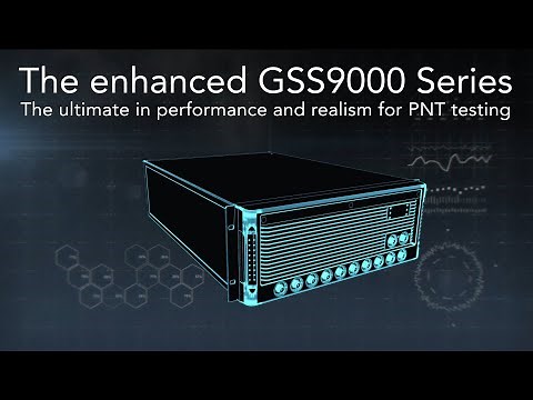The Enhanced Spirent GSS9000 Multi-frequency, Multi-GNSS Simulator