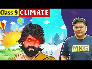 Climate | Class 9 Geography Chapter 4 | Class 9 Geography | Climate class 9