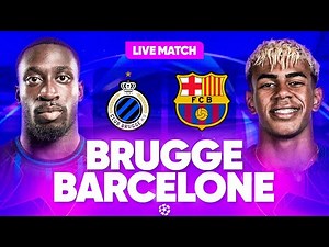 🔴 BRUGES - BARCELONE LIVE / 🔥DEPLACEMENT DIFFICILE POUR LE BARCA ! / LIGUE DES CHAMPIONS / UCL / LDC