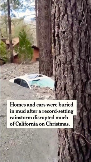 Christmas Storm Buries California Homes in Mud and Floods