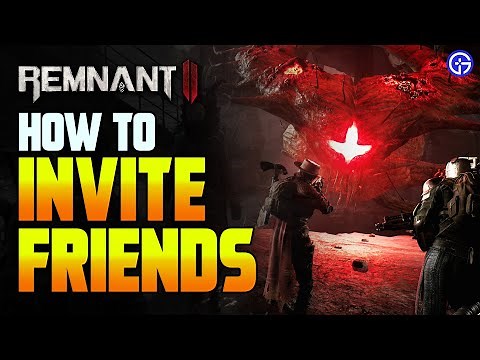 Remnant 2 MULTIPLAYER GUIDE: How To Invite, Add FRIENDS & Play Together