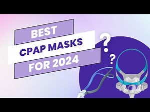 Best CPAP Masks for 2024