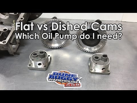 Flat vs Dished Cam - Which Oil Pump do I need? Air-cooled VW Tech Tips