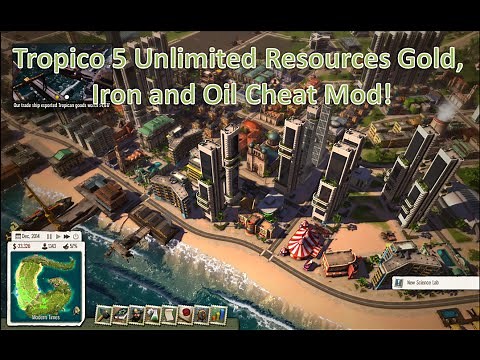 Tropico 5 Unlimited Resources Gold, Iron and Oil Cheat Mod!