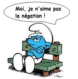 2º- LA NÉGATION (MIS À JOUR)