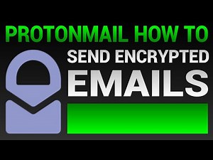 How To Send Encrypted Emails - Sending Encrypted Email With ProtonMail