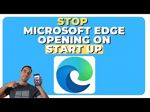 3 Easy Ways to Stop Microsoft Edge from Starting Automatically