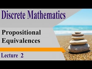 DM02_ Propositional Equivalences in Discrete Mathematics | Tautology, De Morgan’s Laws & Quantifiers