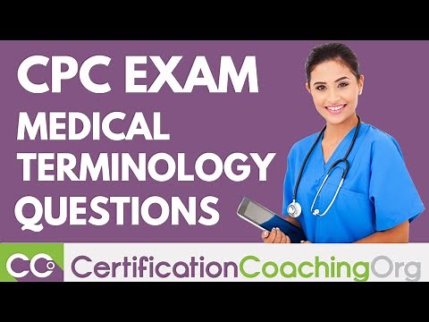 Medical Terminology Questions on CPC Exam