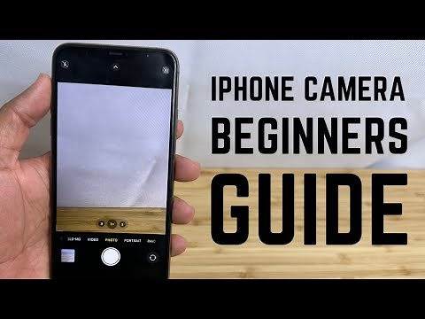 iPhone Camera - Complete Beginners Guide