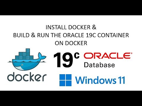 [INSTALL] - INSTALL DOCKER & ORACLE DATABASE 19C ON WINDOWS 11