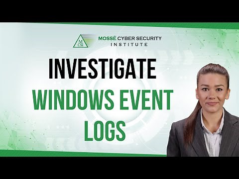 How to investigate Windows Event Logs