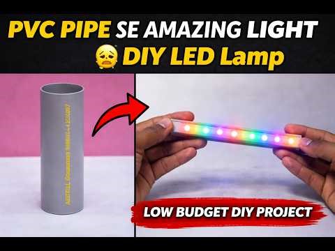 ₹50 me PVC Pipe LED Light 😍 DIY Project