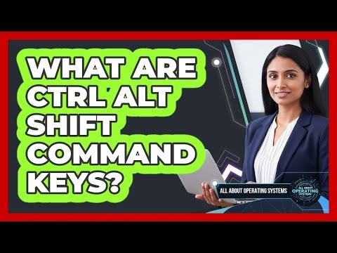 What Are Ctrl Alt Shift Command Keys?