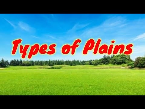 Types of Plains (Definition, Formation and Importance)