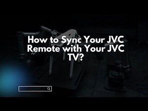 How to Sync Your JVC Remote with Your JVC TV?
