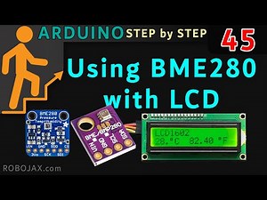 Lesson 45: Arduino Measure temperature, Pressure with BME280 with LCD1602 and LCD2004 RJT187