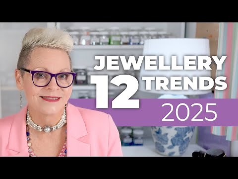 12 Top Jewellery Trends for 2025... How to Master and What to Ignore!