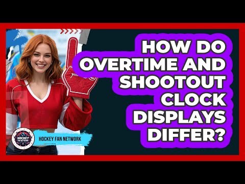 How Do Overtime and Shootout Clock Displays Differ?