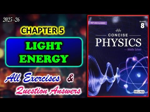 Light Energy | Class 8 Physics | Chapter 5 | All Answers | 2025-26