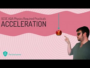 AQA GCSE Physics (9-1): Required Practical - Acceleration