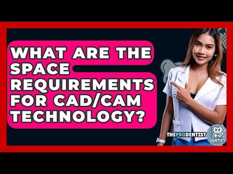 What Are The Space Requirements For CAD/CAM Technology? - The Pro Dentist