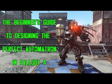 Complete-ish guide to Robot Design in Fallout 4