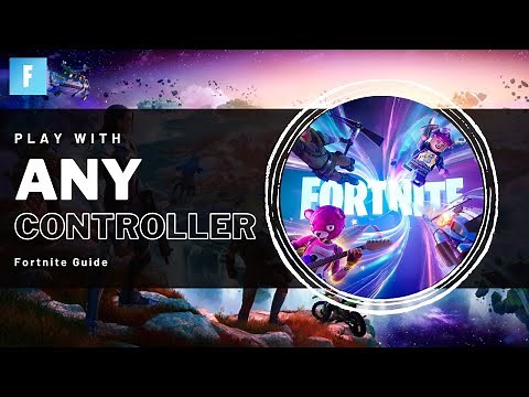 How To Play Fortnite with Any Controller on PC - Easy Guide