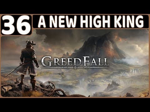 GREEDFALL WALKTHROUGH PART 36: A NEW HIGH KING (PS5 GAMEPLAY | RPG | NO COMMENTARY)